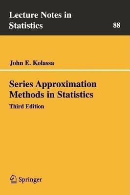Series Approximation Methods in Statistics(English, Paperback, Kolassa John E.)
