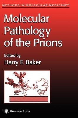 Molecular Pathology of the Prions(English, Hardcover, unknown)