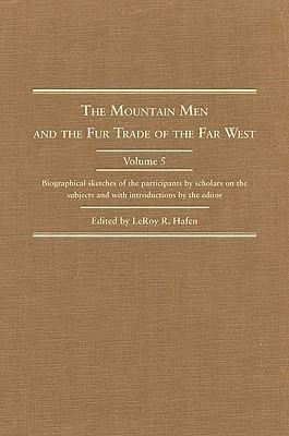 The Mountain Men and the Fur Trade of the Far West(English, Hardcover, unknown)