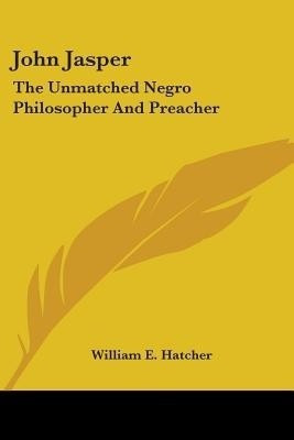 John Jasper(English, Paperback, Hatcher William E)