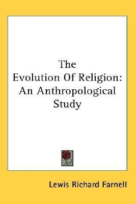 The Evolution Of Religion(English, Paperback, Farnell Lewis Richard)