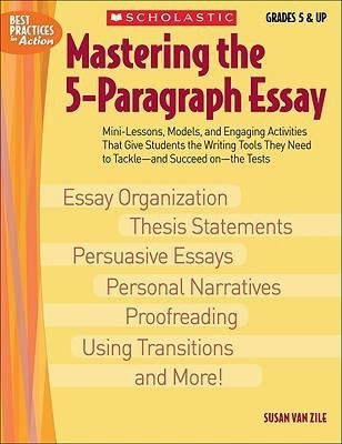 Mastering the 5-Paragraph Essay(English, Paperback, Van Zile Susan)