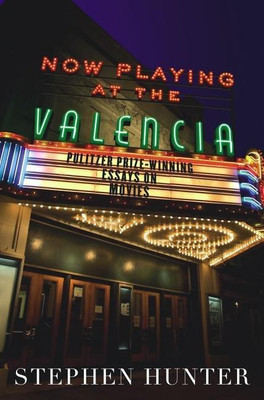 Now Playing at the Valencia(English, Paperback, Hunter Stephen)