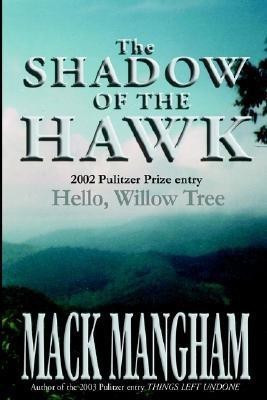 The Shadow of the Hawk(English, Paperback, Mangham Mack)
