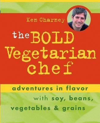 The Bold Vegetarian Chef(English, Paperback, Charney Ken)