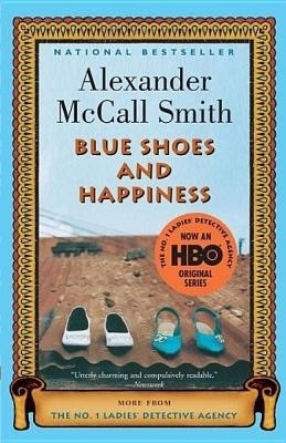 Blue Shoes and Happiness(English, Electronic book text, McCall Smith Alexander)