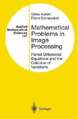 Mathematical Problems in Image Processing: v. 147(English, Hardcover, Aubert Gilles)