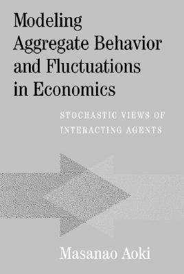 Modeling Aggregate Behavior and Fluctuations in Economics(English, Hardcover, Aoki Masanao)