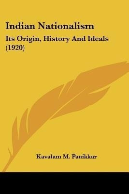 Indian Nationalism(English, Paperback, Panikkar Kavalam M)