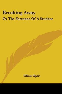 Breaking Away(English, Paperback, Optic Oliver Professor)