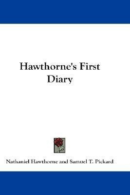 Hawthorne's First Diary(English, Paperback, Hawthorne Nathaniel)
