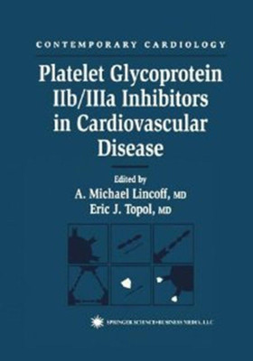 Platelet Glycoprotein IIb/IIIa Inhibitors in Cardiovascular Disease(English, Hardcover, unknown)