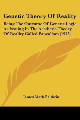 Genetic Theory Of Reality(English, Paperback, Baldwin James Mark)