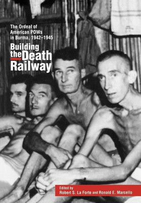 Building the Death Railway(English, Hardcover, LaForte Robert S.)