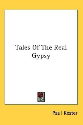 Tales Of The Real Gypsy(English, Paperback, Kester Paul)