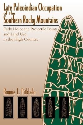 Late Paleoindian Occupation of the Southern Rocky Mountains(English, Hardcover, Brunswig Robert H.)