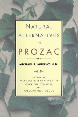 Natural Alternatives to Prozac(English, Paperback, Murray Michael T.)