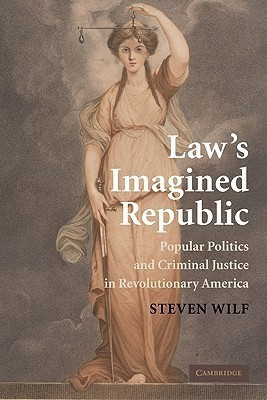 Law's Imagined Republic(English, Paperback, Wilf Steven)