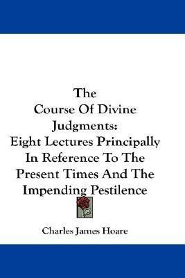 The Course Of Divine Judgments(English, Paperback, Hoare Charles James)