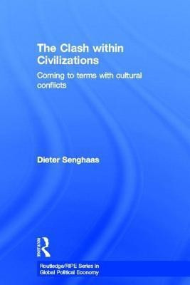 The Clash within Civilisations(English, Hardcover, Senghaas Dieter)