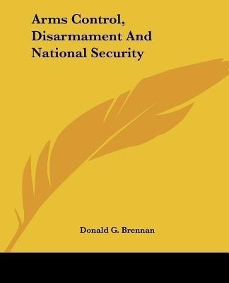 Arms Control, Disarmament and National Security(English, Paperback, unknown)