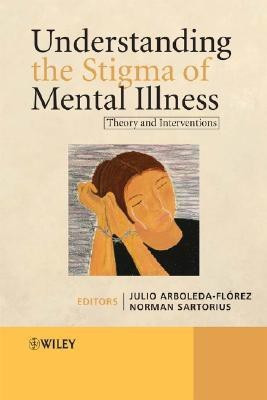 Understanding the Stigma of Mental Illness(English, Hardcover, unknown)