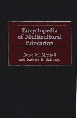 Encyclopedia of Multicultural Education(English, Hardcover, Mitchell Bruce)
