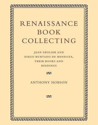 Renaissance Book Collecting(English, Hardcover, Hobson Anthony)