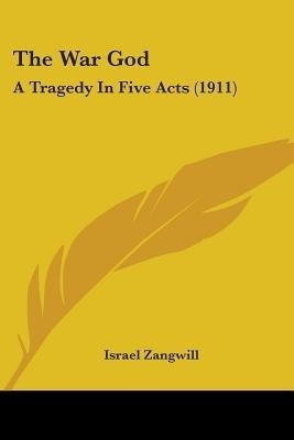 The War God(English, Paperback, Zangwill Israel Author)