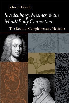 Swedenborg, Mesmer and the Mind/Body Connection(English, Paperback, Haller John S.)