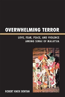 Overwhelming Terror(English, Paperback, Dentan Robert Knox)