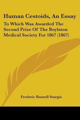 Human Cestoids, An Essay(English, Paperback, Sturgis Frederic Russell)
