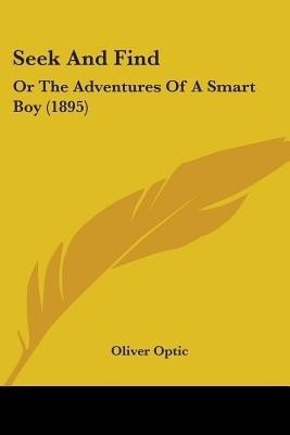 Seek And Find(English, Paperback, Optic Oliver Professor)
