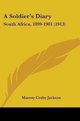 A Soldier's Diary(English, Paperback, Jackson Murray Cosby)