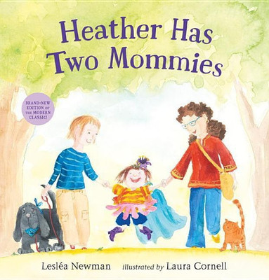 Heather Has Two Mommies(English, Hardcover, Newman Leslea)