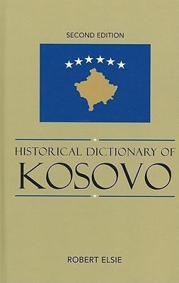 Historical Dictionary of Kosovo(English, Hardcover, Elsie Robert)
