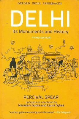 Delhi  - Its Monuments and History(English, Paperback, Spear Percival)