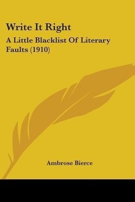 Write It Right(English, Paperback, Bierce Ambrose)