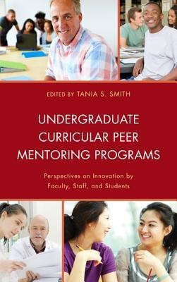 Undergraduate Curricular Peer Mentoring Programs(English, Hardcover, unknown)
