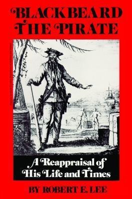 Blackbeard the Pirate(English, Paperback, Lee Robert E.)