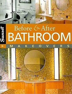 Sunset Before and After Bathroom Makeovers(English, Paperback, Sunset)