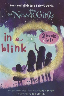 In a Blink/The Space Between: Books 1 & 2 (Disney: The Never Girls)(English, Paperback, Random House Disney)