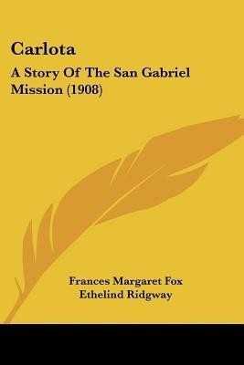 Carlota(English, Paperback, Fox Frances Margaret)