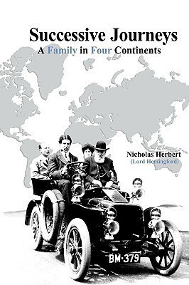 Successive Journeys, a Family in Four Continents(English, Hardcover, Herbert Nicholas)