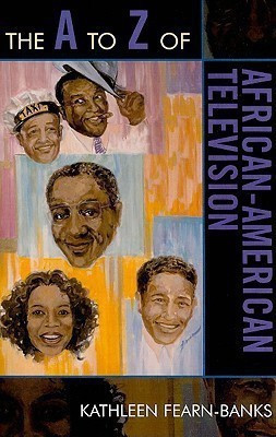 The A to Z of African-American Television(English, Paperback, Fearn-Banks Kathleen)