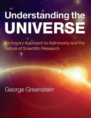 Understanding the Universe(English, Paperback, Greenstein George)