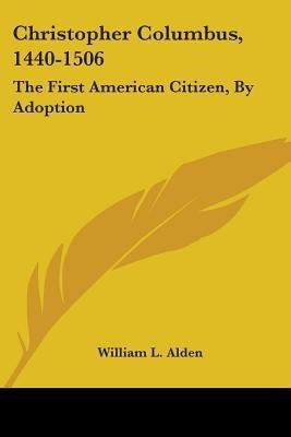 Christopher Columbus, 1440-1506(English, Paperback, Alden William L)