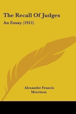 The Recall Of Judges(English, Paperback, Morrison Alexander Francis)