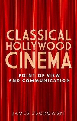 Classical Hollywood Cinema(English, Hardcover, Zborowski James)