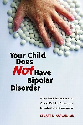 Your Child Does Not Have Bipolar Disorder(English, Hardcover, unknown)